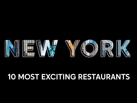 New York Food Guide: 10 Best &amp; Exciting Restaurants in 2024 4K