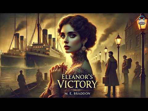 🎭 Eleanor&#039;s Victory by M. E. Braddon | A Tale of Love, Secrets &amp; Revenge 🔥