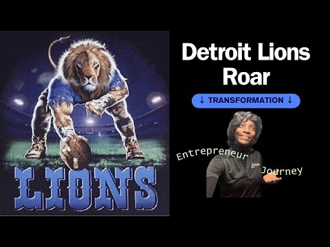 Detroit Lions Roar: Transforming Entrepreneurship