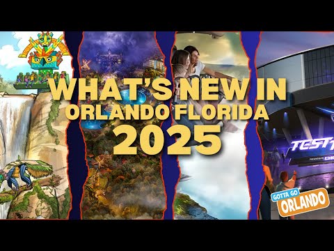 What&#039;s NEW in Orlando Florida for 2025 RIDES ATTRACTIONS &amp; MORE!!